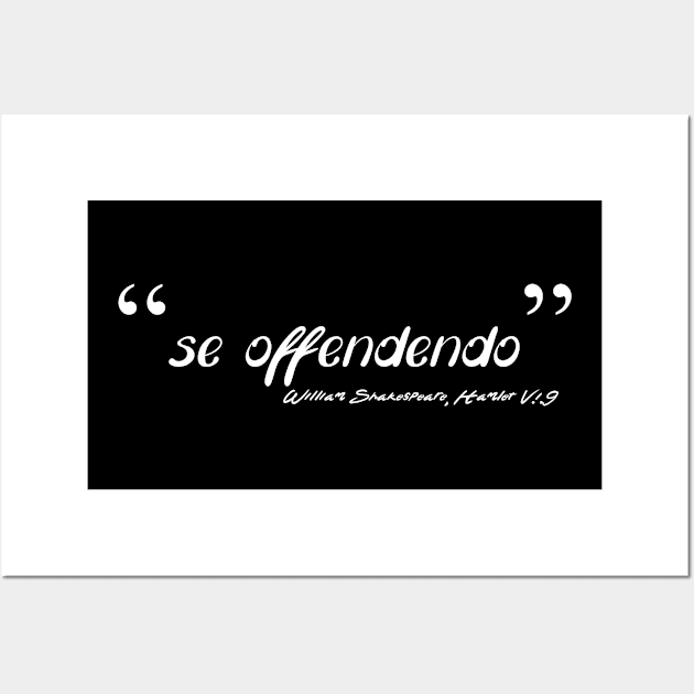 se offendendo Wall Art by Less Famous Quotes